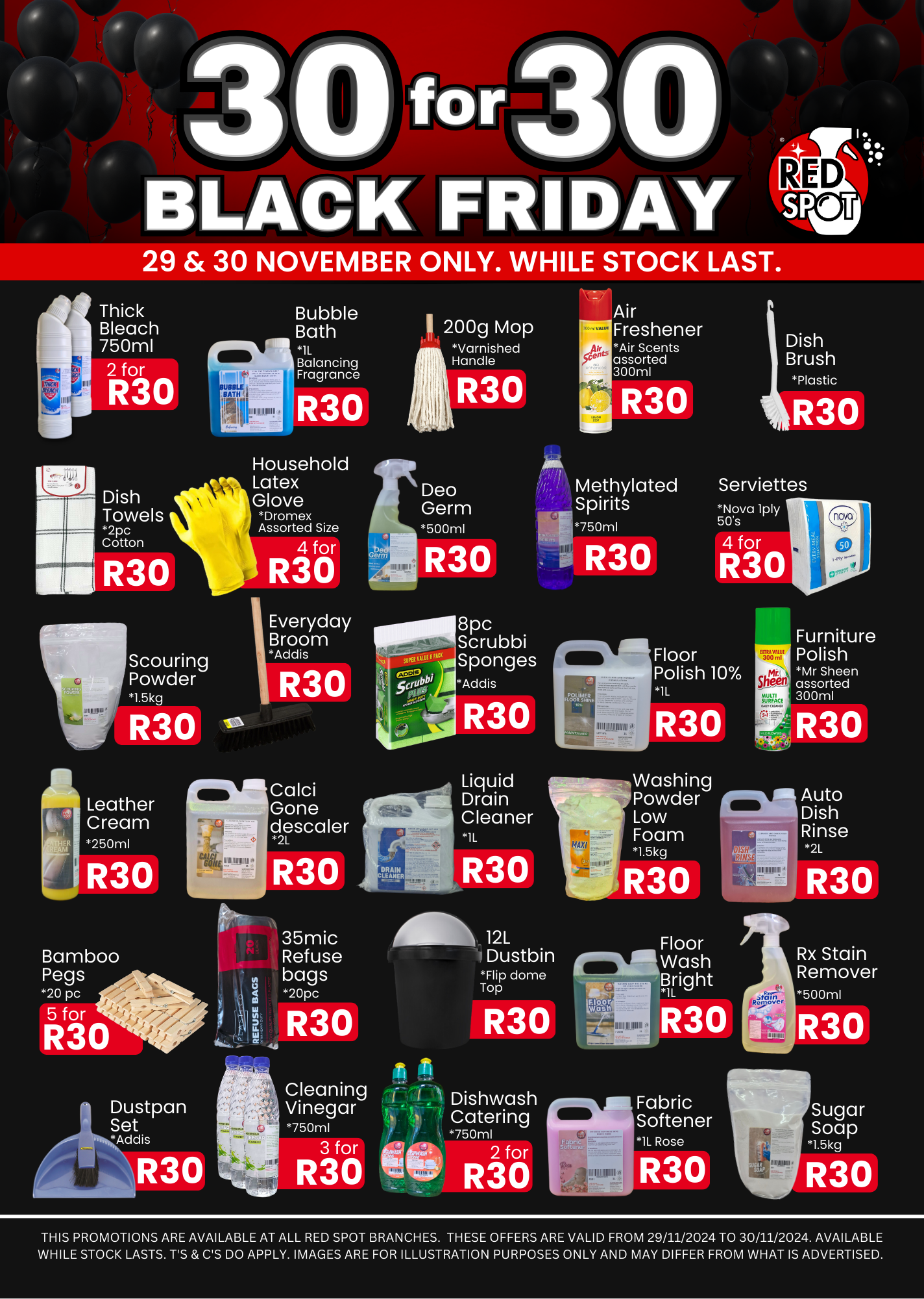 Black Friday Thick Bleach Bubble Bath Mop Air Freshener Brush Cloth Glove Disinfectant Spirits Serviettes Scouring Powder Wim Broom Sponge Drain Cleaner Washing Powder Rinse Pegs Refuse Bags Dustbin Floor Wash Stain Remover Dustpan Set Vinegar Sunlight Dishwash Fabric Softener Stay soft Sugar Soap